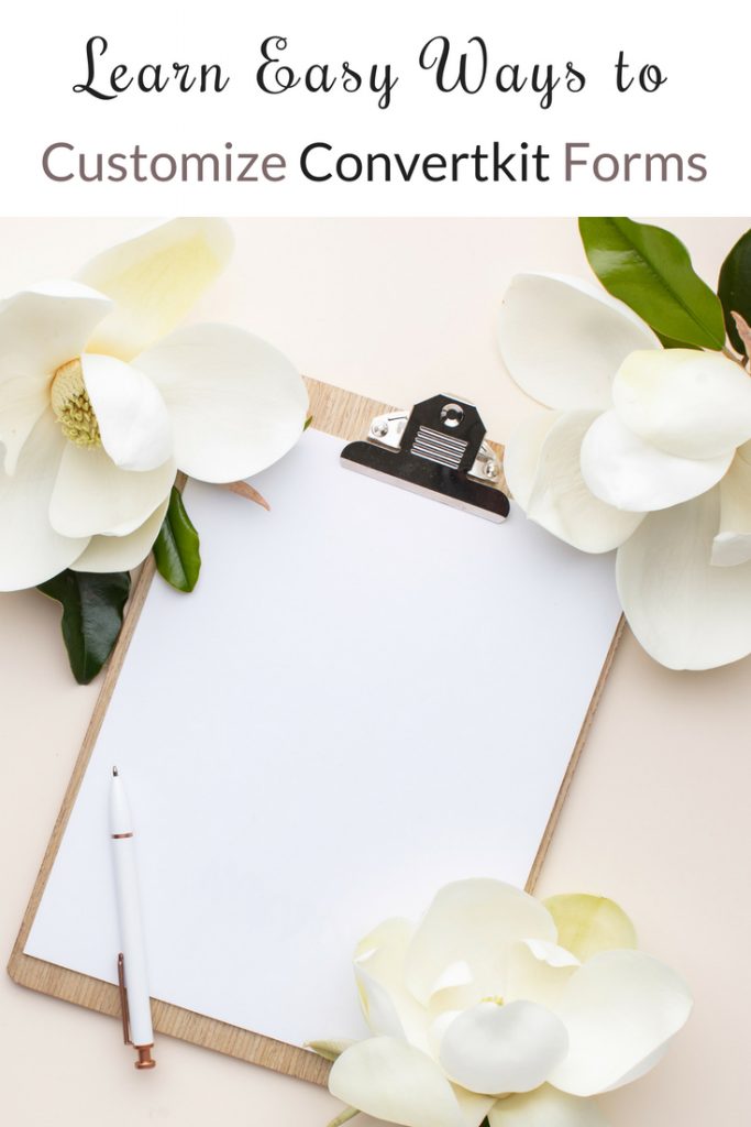 How to Customize a ConvertKit Form Simply & Beautifully